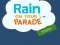 Leikur Rain on Your Parade á netinu