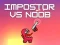 Leikur Impostor vs Noob á netinu