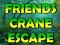 Leikur Friends Crane Escape á netinu