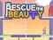 Leikur Rescue The Beauty á netinu