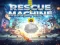 Leikur Rescue machine á netinu