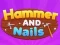Leikur Hammer and Nails á netinu