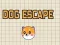Leikur Dog Escape á netinu