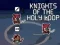 Leikur Knights of the Holy Loop á netinu