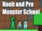 Leikur Noob and Pro Monster School á netinu