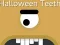 Leikur Halloween Teeth á netinu