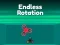 Leikur Endless Rotation á netinu