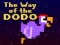 Leikur The Way of the Dodo á netinu