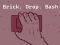 Leikur Brick. Drop. Bash á netinu