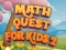 Leikur Math Quest For Kids 2 á netinu