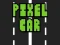 Leikur Pixel Car á netinu