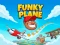 Leikur Funky Plane á netinu