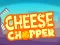 Leikur Cheese Chopper á netinu