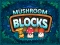 Leikur Mushroom blocks á netinu