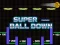 Leikur Super Ball Down á netinu