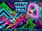 Leikur Hyper Wave Trial á netinu