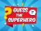 Leikur Guess The Superhero á netinu