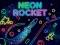 Leikur Neon Rocket á netinu