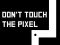 Leikur Don't touch the pixel á netinu