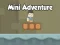 Leikur Mini Adventure á netinu