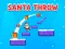 Leikur Santa Throw á netinu
