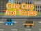 Leikur Cute Cars and Trucks á netinu
