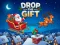 Leikur Drop The Gift á netinu