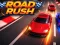 Leikur Road Rush á netinu