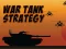 Leikur War Tank Strategy á netinu