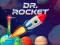 Leikur Dr. Rocket á netinu