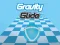 Leikur Gravity Glide á netinu