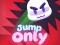Leikur Jump Only á netinu