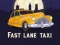 Leikur Fast Lane Taxi á netinu