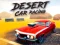 Leikur Desert Car Racing á netinu