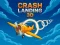 Leikur Crash Landing 3D á netinu