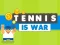Leikur Tennis Is War á netinu