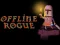 Leikur Offline Rogue á netinu