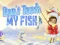 Leikur Don't touch my fish á netinu