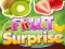Leikur Fruit Surprise á netinu