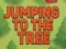 Leikur Jumping To The Tree á netinu