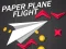 Leikur Paper Plane Flight á netinu