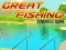 Leikur Great Fishing á netinu