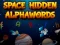 Leikur Space Hidden AlphaWords á netinu
