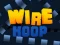 Leikur Wire Hoop á netinu