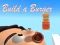 Leikur Build a Burger á netinu