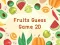 Leikur Fruits Guess Game2D á netinu
