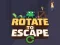 Leikur Rotate to Escape á netinu