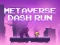 Leikur Metaverse Dash Run á netinu