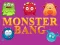 Leikur Monster bang á netinu