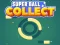 Leikur Super Ball Collect HTML5 á netinu